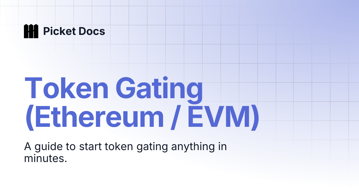 Token Gating (Ethereum / EVM) | Picket Docs
